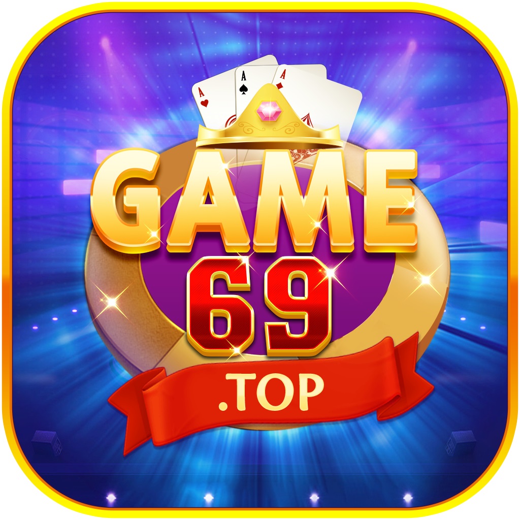 Tài xỉu GAME69 – Link tải GAME69 Club cho Android APK | IOS mới nhất – Đánh giá nhà cái GAME 69